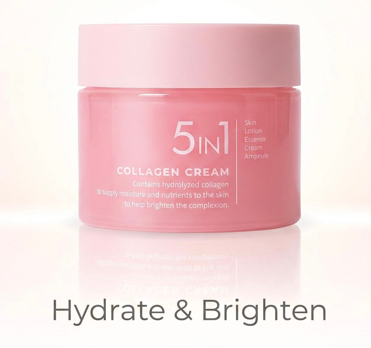 A pink cosmetic jar labeled '5 in 1 Collagen Cream' on a white background with the text 'Hydrate & Brighten' below.