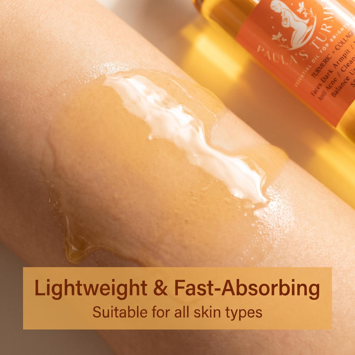 Close-up of a person's forearm with a glossy, translucent golden-yellow cream swatched across the skin. A bottle labeled 'Paua's Turmeric' is partially visible in the upper right, and a text banner at the bottom reads 'Lightweight & Fast-Absorbing Suitable for all skin types'.