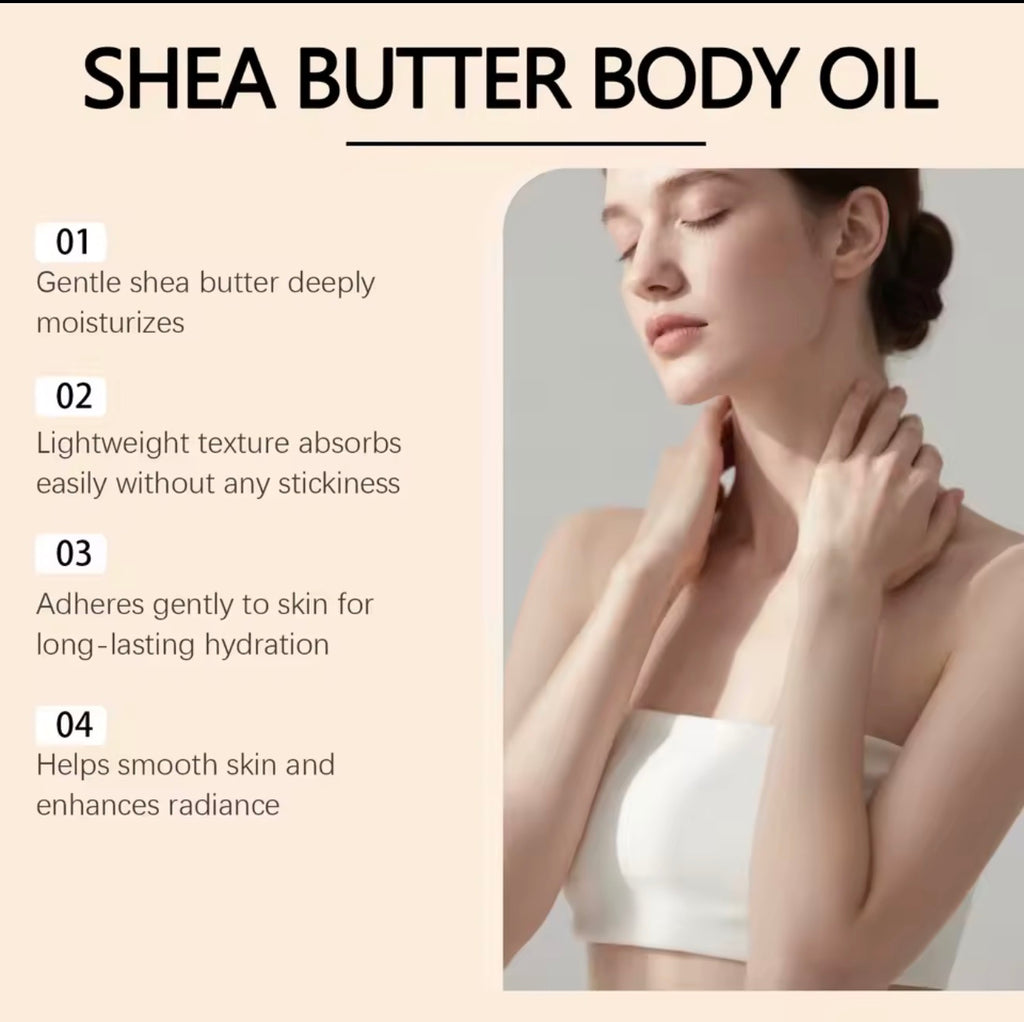 SHEA BUTTER
BODY OIL