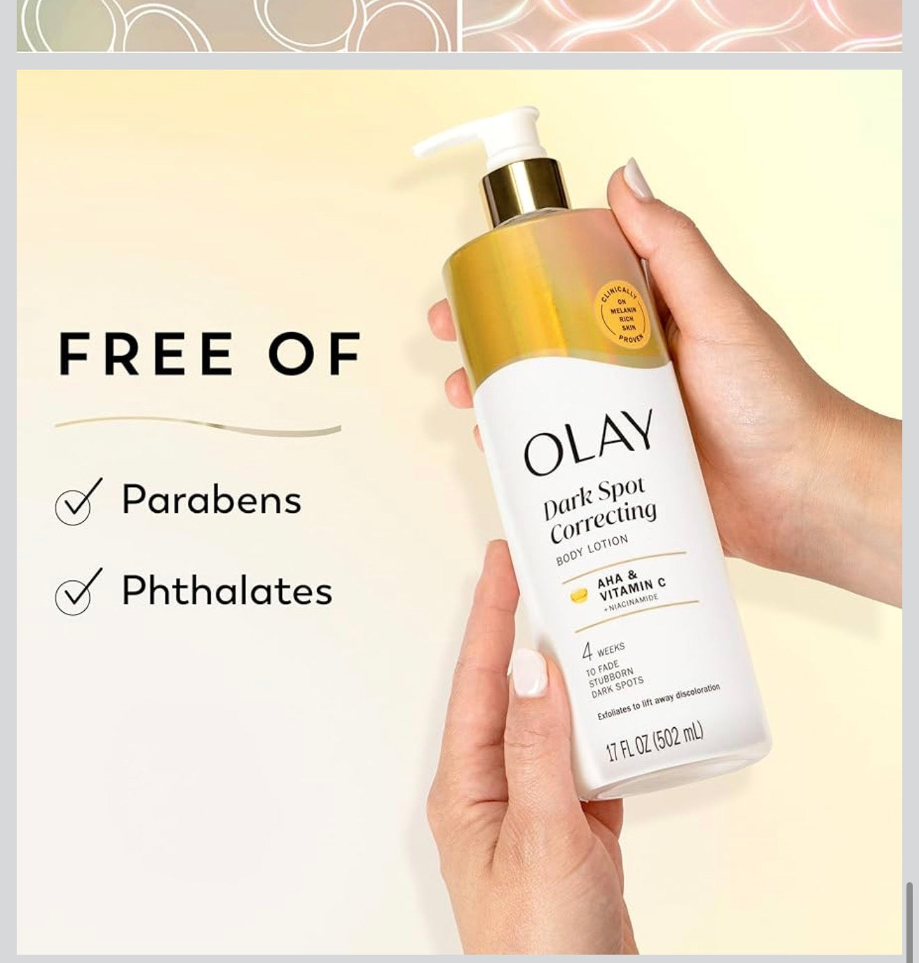 OLAY
Dark Spot Correcting
Body Lotion
AHA &
Vitamin C