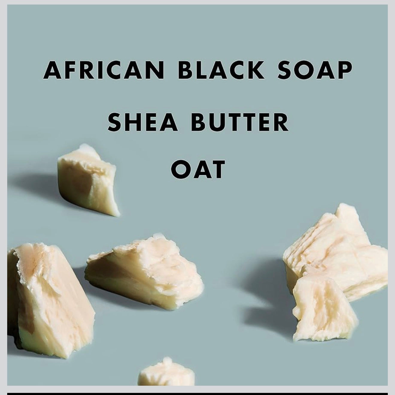 SteaMoisture
African Black Soap